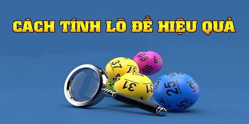 Cách tính lô đề miền Bắc theo KQ ngày thứ 2 được nhiều người áp dụng